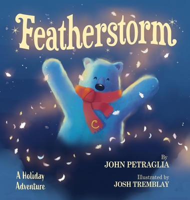 Coperta cărții 'Featherstorm: A Holiday Adventure - John Petraglia'