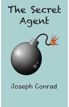 Coperta cărții 'The Secret Agent: a Simple Tale - Joseph Conrad'