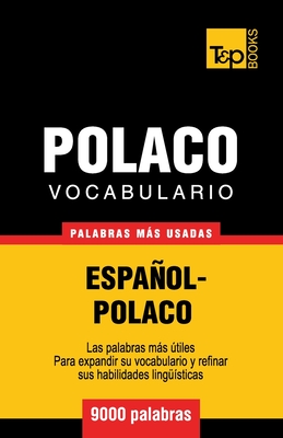 Vocabulario español-polaco - 9000 palabras más usadas - Andrey Taranov