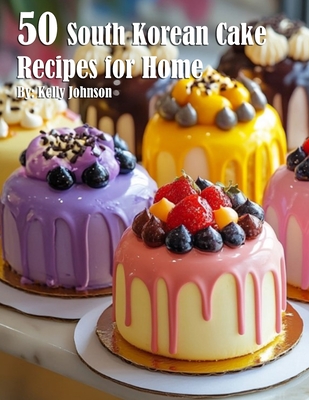 50 South Korean Cake Flavor Recipes for Home - Kelly Johnson