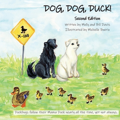 DOG, DOG, DUCK! Second Edition - Molly (mary C. ). Davis