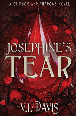 Josephine's Tear - V. I. Davis