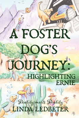 A Foster Dog's Journey: Highlighting Ernie - Linda Ledbeter