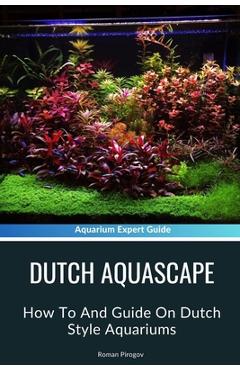 Poza produsului Dutch Aquascape: How To And Guide On Dutch Style Aquariums - Roman Pirogov