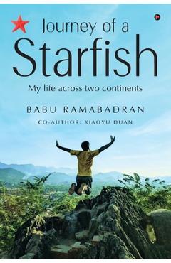 Journey of a Starfish: My Life Across Two Continents -