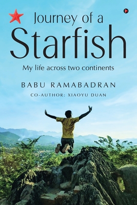 Coperta cărții 'Journey of a Starfish: My Life Across Two Continents -'