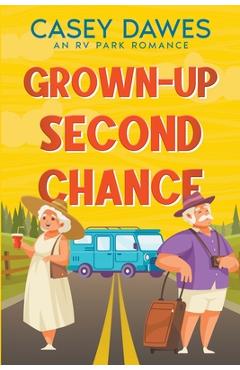 Coperta cărții 'Grown-Up Second Chance - Casey Dawes'