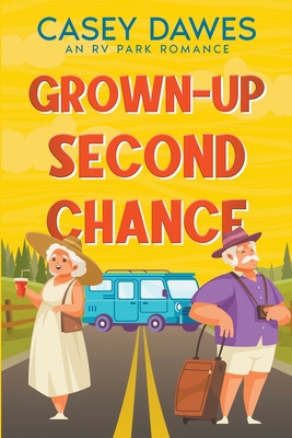Coperta cărții 'Grown-Up Second Chance - Casey Dawes'