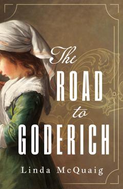 Poza produsului The Road to Goderich - Linda Mcquaig