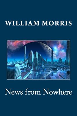 News from Nowhere - William Morris