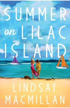 Summer on Lilac Island - Lindsay Macmillan