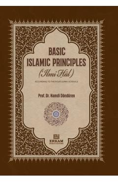 Coperta cărții 'Basic Islamic Principles [Creed - Acts of Worship - Daily Life]: According to the Four Sunni Schools with evidence from'