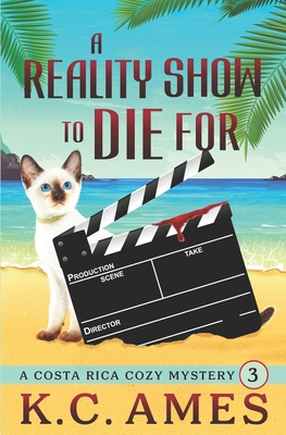 A Reality Show To Die For - K. C. Ames
