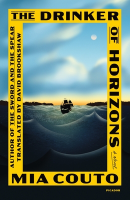Drinker of Horizons - Mia Couto
