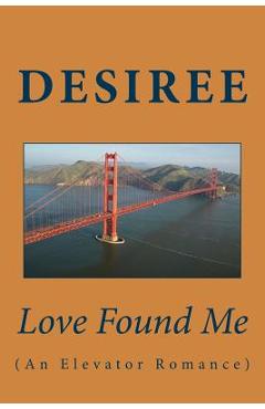 Love Found Me: An Elevator Romance -