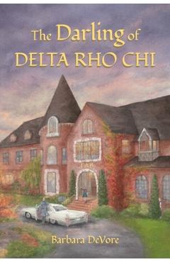 Coperta cărții 'The Darling of Delta Rho Chi - Barbara Devore'