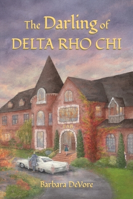 Coperta cărții 'The Darling of Delta Rho Chi - Barbara Devore'