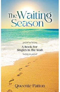 Coperta cărții 'The Waiting Season: A Book For Singles In The Wait - Queenie Patton'