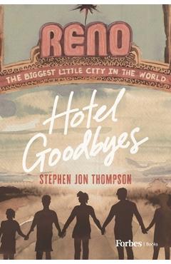 Coperta cărții 'Hotel Goodbyes - Stephen Jon Thompson'