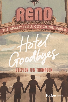 Coperta cărții 'Hotel Goodbyes - Stephen Jon Thompson'