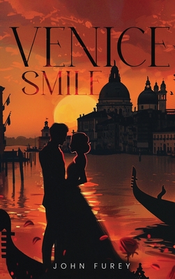 Coperta cărții 'Venice Smile - John C. Furey'