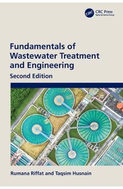Coperta cărții 'Fundamentals of Wastewater Treatment and Engineering - Rumana Riffat'