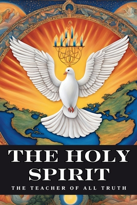Coperta cărții 'The Holy Spirit: The Teacher of All Truth - Karajah Yashar'