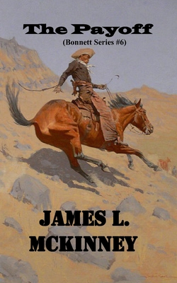 The Payoff: Bonnett Series #6 - James L. Mckinney