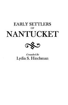 Poza produsului Early Settlers of Nantucket - Lydia S. Hinchman