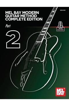 Coperta cărții 'Mel Bay Modern Guitar Method Complete Edition, Part 2 -'