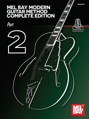 Coperta cărții 'Mel Bay Modern Guitar Method Complete Edition, Part 2 -'