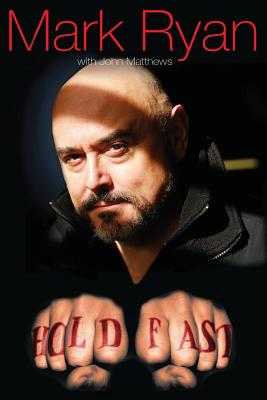 Hold Fast: A Hollywood Pirate's Tale - Mark Ryan