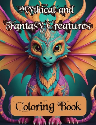 Coperta cărții 'Mythical and Fantasy Creatures Adult Coloring Book - Christopher Lee'