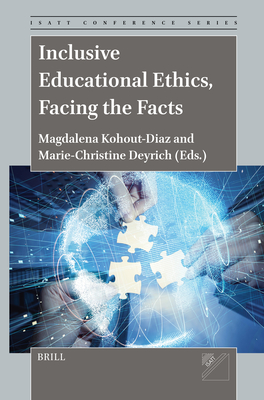 Inclusive Educational Ethics, Facing the Facts - Magdalena Kohout-diaz