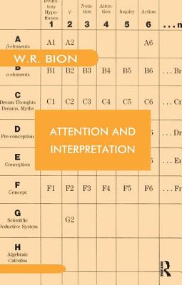 Attention and Interpretation - Wilfred R. Bion