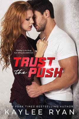 Trust the Push - Kaylee Ryan