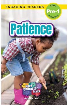 Coperta cărții 'Patience: Good Character Traits (Engaging Readers, Level Pre-1) - Ashley Lee'