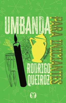 Umbanda para iniciantes - Rodrigo Queiroz