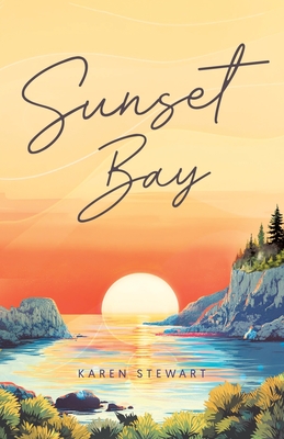 Sunset Bay - Karen Stewart