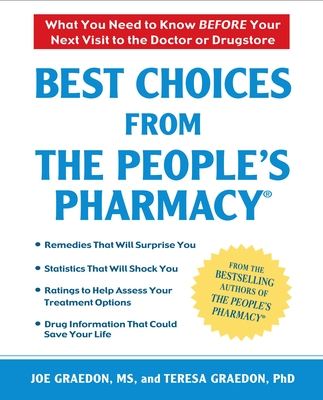 Coperta cărții 'Best Choices From the People's Pharmacy: What You Need to Know Before Your Next Visit to the Doctor or Drugstore - Joe'
