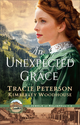 An Unexpected Grace - Tracie Peterson