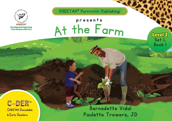 C-DER (Cheetah Decodable & Early Readers) Set 1, Book 1, At the Farm - Paulette Trowers-lawrence