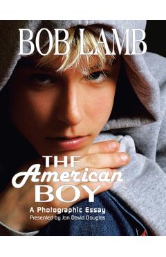 Coperta cărții 'The American Boy, a Photographic Essay - Jon David Douglas'