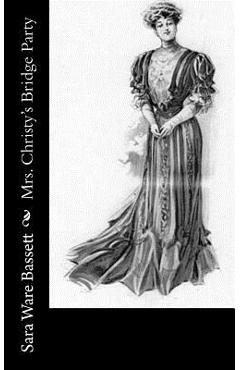 Coperta cărții 'Mrs. Christy's Bridge Party - Sara Ware Bassett'