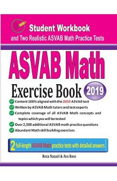 Coperta cărții 'ASVAB Math Exercise Book: Student Workbook and Two Realistic ASVAB Math Tests - Reza Nazari'