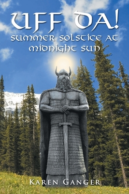 Coperta cărții 'UFF DA! Summer Solstice at Midnight Sun - Karen Ganger'