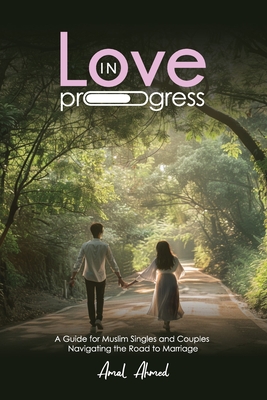 Love in Progress - Amal Ahmed