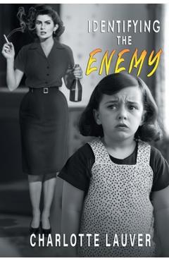 Coperta cărții 'Identifying the Enemy - Charlotte Lauver'