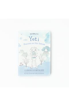 Coperta cărții 'Yeti Focuses on Her Senses: A Lesson in Mindfulness - Kelly Oriard'