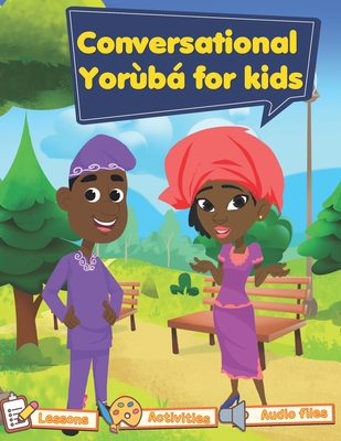 Conversational Yoruba for kids: Yoruba102 - Tughu Aiyewa